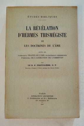 100026] La Révélation d'Hermes Trismégiste III: Les Doctrines d l'Âme. le R. P....