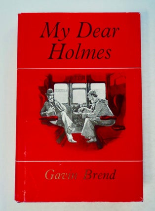 100032] My Dear Holmes. Gavin BREND