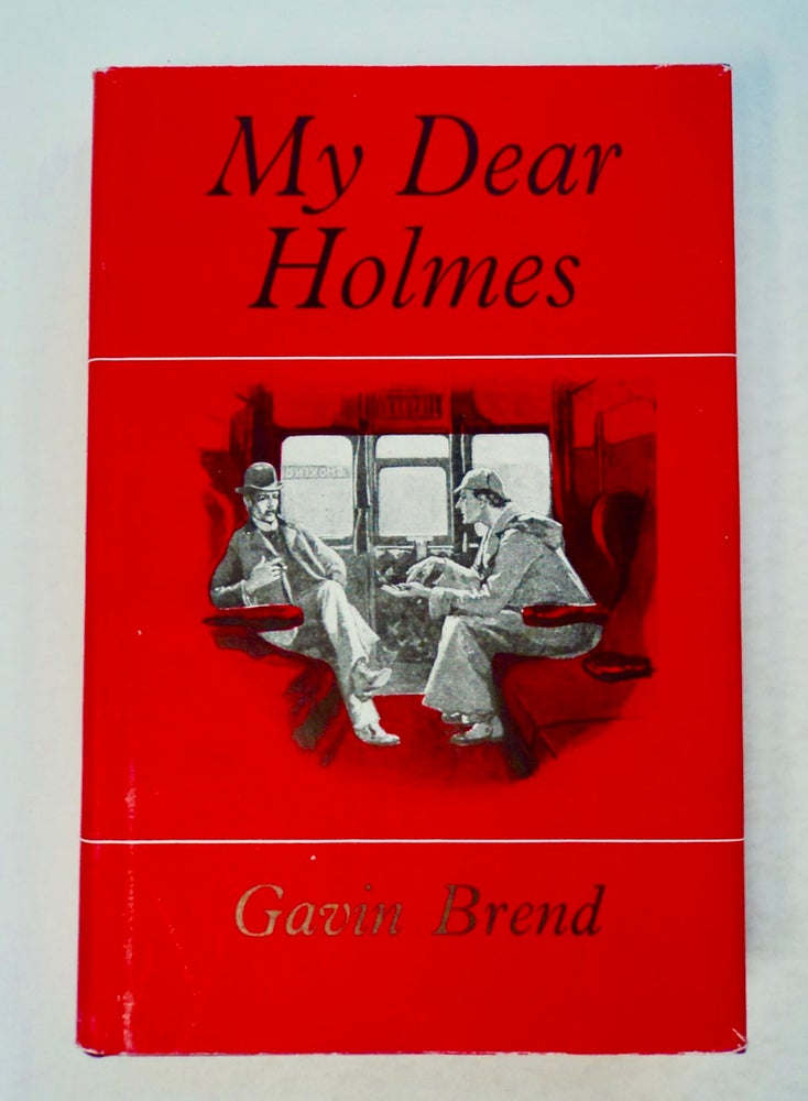 [100032] My Dear Holmes. Gavin BREND.