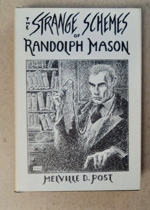 100034] The Strange Schemes of Randolph Mason. Melville Davisson POST