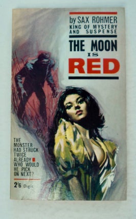 100037] The Moon Is Red. Sax ROHMER