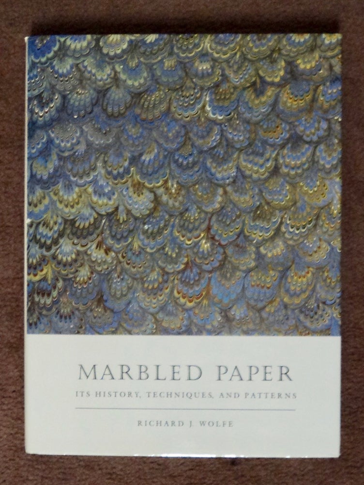 [100078] Marbled Paper: Its History, Techniques, and Patterns. Richard J. WOLFE.