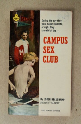 100086] Campus Sex Club. Loren BEAUCHAMP