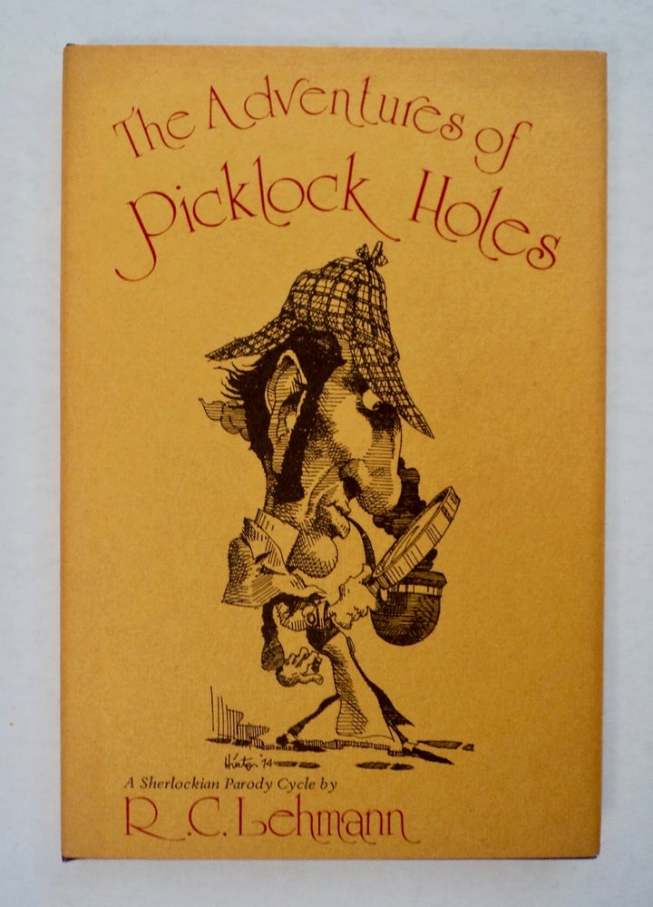 [100169] The Adventures of Picklock Holes: A Sherlockian Parody Cycle. R. C. LEHMANN.