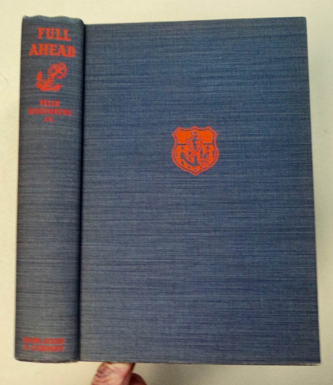 Felix Riesenberg Full Ahead!: A Career Story of the American Merchant Marine | Felix ...