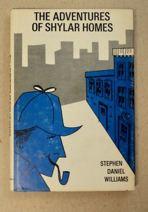 100194] The Adventures of Shylar Homes. Stephen Daniel WILLIAMS