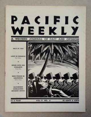100219] PACIFIC WEEKLY: A WESTERN JOURNAL OF FACT AND OPINION