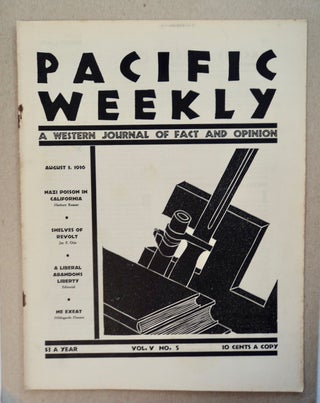 100220] PACIFIC WEEKLY: A WESTERN JOURNAL OF FACT AND OPINION