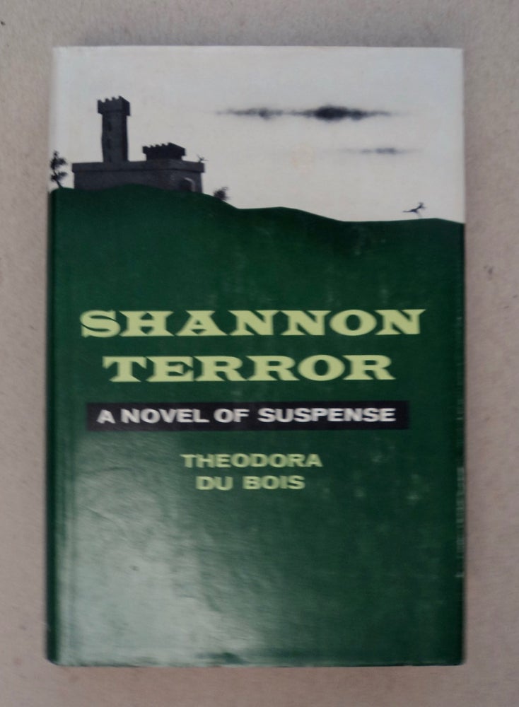 [100223] Shannon Terror: A Novel of Suspense. Theodora DU BOIS.