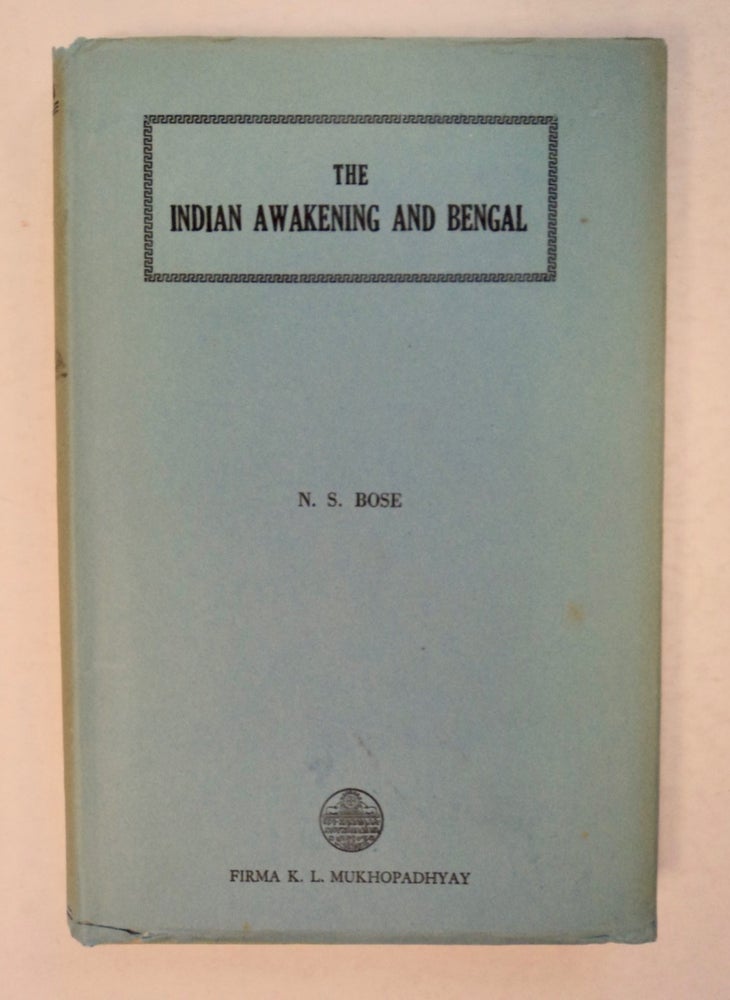 [100251] The Indian Awakening and Bengal. N. S. BOSE.