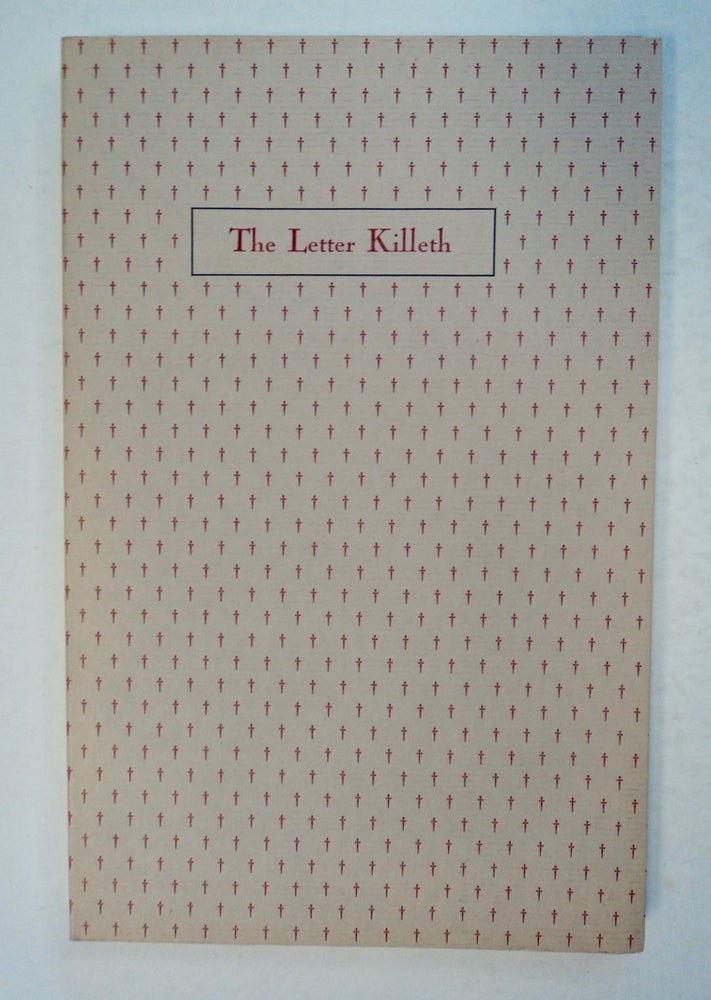 [100267] The Letter Killeth: Three Bibliographical Essays for Bibliomaniacs. Betty ROSENBERG.