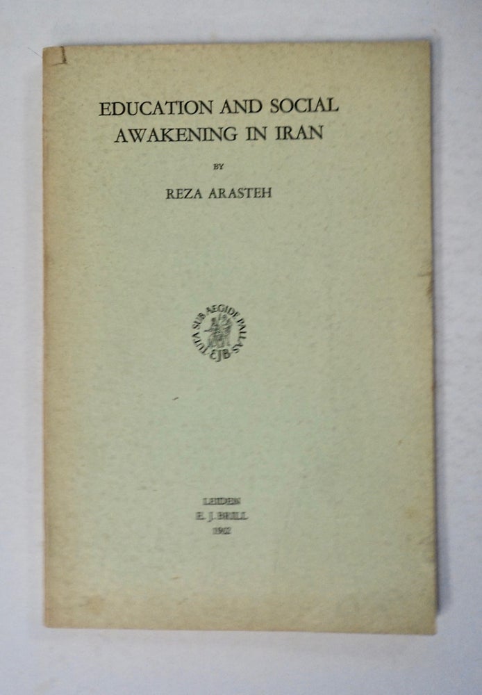 [100280] Education and Social Awakening in Iran. Reza ARASTEH.
