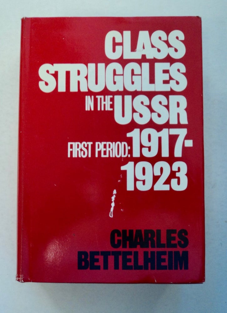 [100311] Class Struggles in the USSR, First Period: 1917-1923. Charles BETTELHEIM.