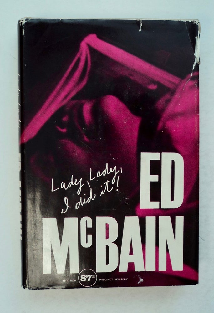 [100318] Lady, Lady, I Did It!: An 87th Precinct Inner Sanctum Mystery. Ed McBAIN.
