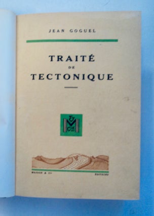 100334] Traité de Tectonique. Jean GOGUEL