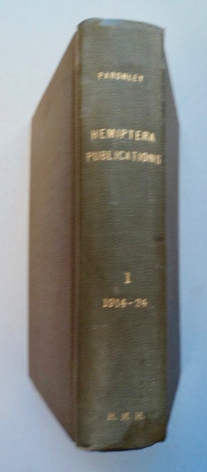 [100338] Hemiptera Writings of H. M. Parshley, Vol. I, 1914-1924. PARSHLEY, oward, adison.
