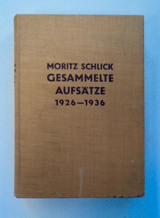 100339] Gesammelte Aufsätze 1926-1936. Moritz SCHLICK