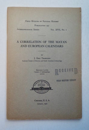 100357] A Correlation of the Mayan and European Calendars. J. Eric THOMPSON