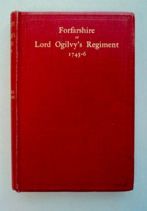 100361] The Muster Roll of the Forfarshire or Lord Ogilvy's Regiment Raised on Behalf of the...