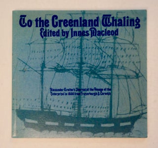 100374] To the Greenland Whaling: Alexander Trotter's Journal of the Voyage of the Enterprise in...