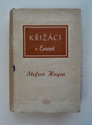 100413] Krizáci v Europe (The Crusaders). Stefan HEYM