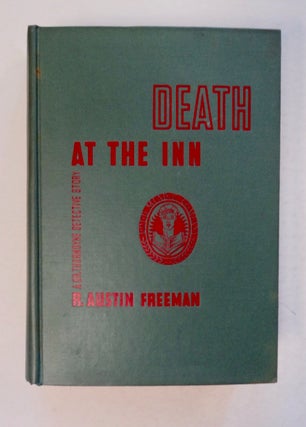 100436] Death at the Inn: A Dr. Thorndyke Detective Story. R. Austin FREEMAN
