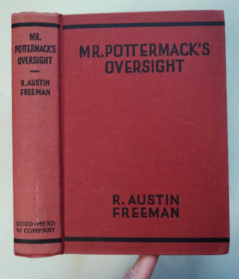 [100437] Mr. Pottermack's Oversight: A Detective Story. R. Austin FREEMAN.