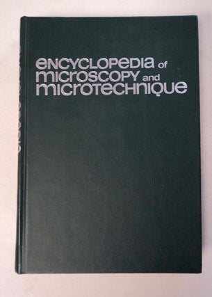 100468] The Encyclodedia of Microscopy and Microtechnique. Peter GRAY, ed