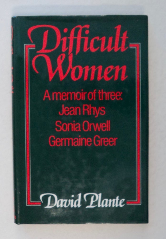 [100472] Difficult Women: A Memoir of Three. David PLANTE.