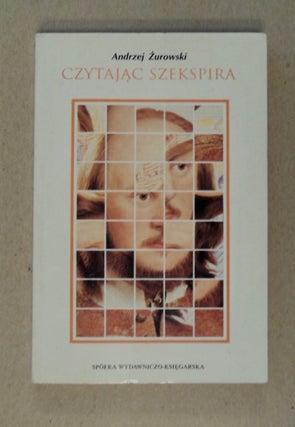 100496] Czytajac Szekspira. Andrzej ZUROWSKI