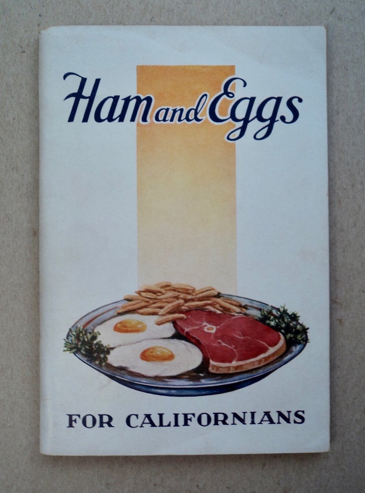 [100522] Life Begins at Fifty, $30 a Week for Life: Questions and Answers, California State Retirement Life Payments Act (cover title: Ham and Eggs for Californians). THIRTY DOLLARS A. WEEK FOR LIFE CALIFORNIA PANSION PLAN.