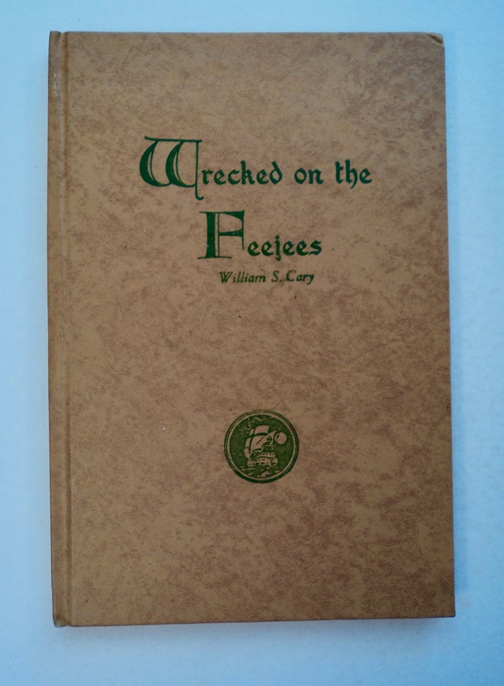 [100540] Wrecked on the Feejees. William S. CARY.