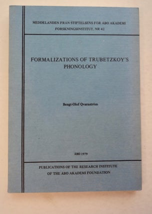 100545] Formalizations of Trubetzkoy's Phonology. Bengt-Olof QVARNSTRÖM