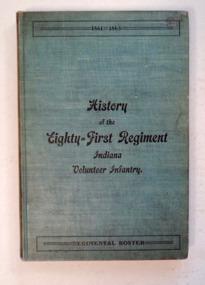 [100570] History of the Eighty-first Regiment of Indiana Volunteer Infantry in the Great War of the Rebellion 1861 to 1865. Corporal Geo. W. MORRIS.