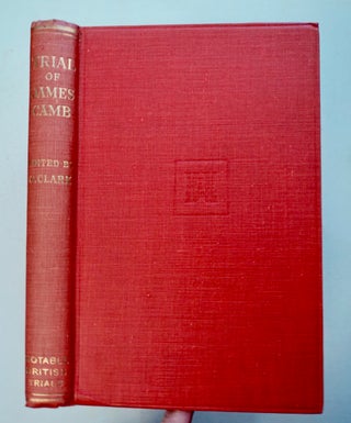 100581] Trial of James Camb: (The Port-hold Murder). Geoffrey CLARK, ed