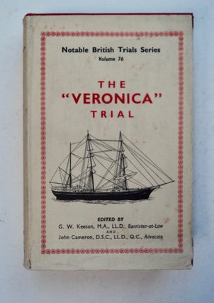 100587] The Trial of Gustav Rau, Otto Monsson and Willem Smith: The "Veronica" Trial. G. W....