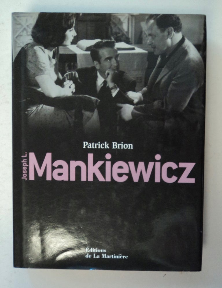 [100595] Joseph L. Mankiewicz: Biographie, Filmographie illustrée, Analyse critique. Patrick BRION.