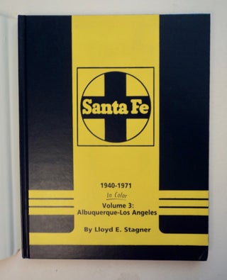 Santa Fe 1940-1971, Volume 3; Albuquerque-Los Angeles