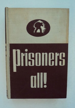 100662] Prisoners All! Oskar Maria GRAF