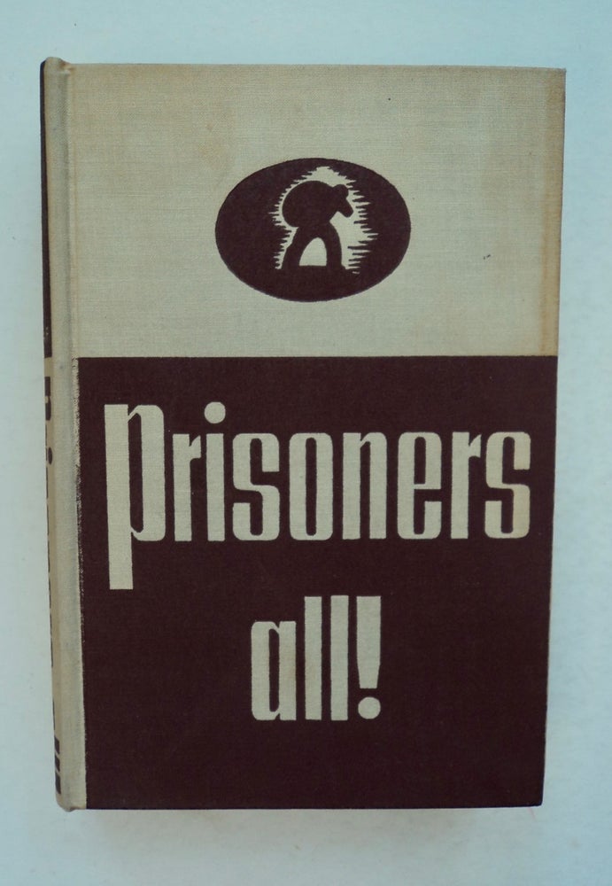 [100662] Prisoners All! Oskar Maria GRAF.