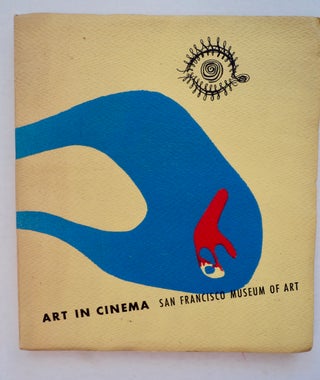 Art in Cinema: A Symposium on the Avantgarde Film together with Program Notes and References for. Frank STAUFFACHER, ed.