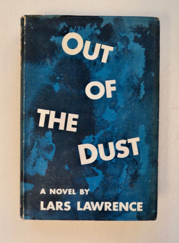 [100703] Out of the Dust. Lars LAWRENCE, Philip Stevenson.