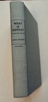 What Is Justice? Justice, Law, anad Politics in the Mirror of Science: Collected Essays