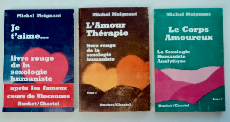 [100726] Le Livre rouge de la Sexologie humaniste. Michel MEIGNANT.