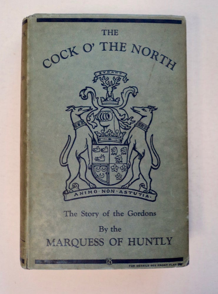 [100744] The Cock o' the North. Charles GORDON, Eleventh Marquess of Huntley.