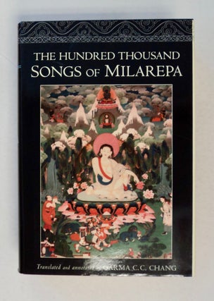 100798] The Hundred Thousand Songs of Milarepa. Garma C. C. CHANG, translated, annotated by