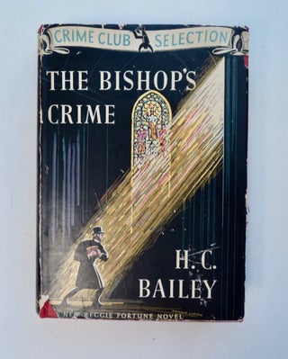 100826] The Bishop's Crime. H. C. BAILEY