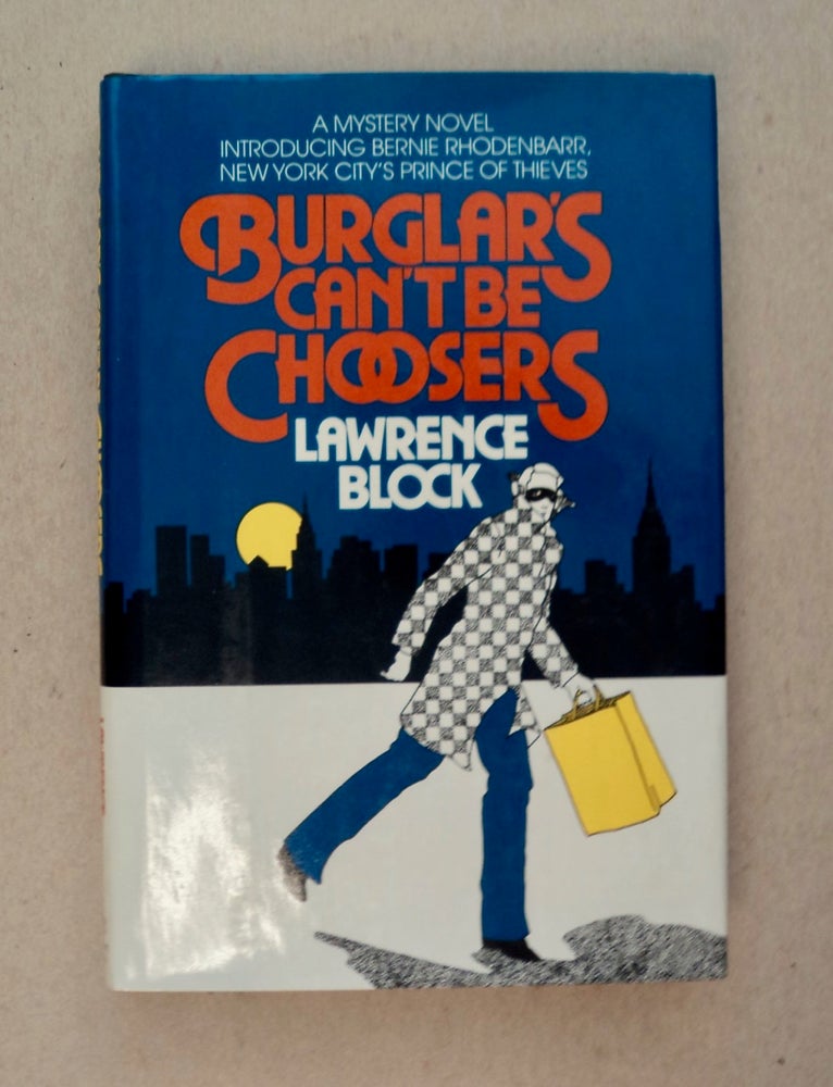 [100827] Burglars Can't Be Choosers. Lawrence BLOCK.