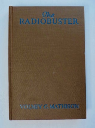 The Radiobuster: Being Some of the Adventures of Samuel Jones, Deep Sea Wireless Operator