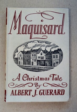 100851] Maquisard: A Chistmas Tale. Albert J. GUERARD